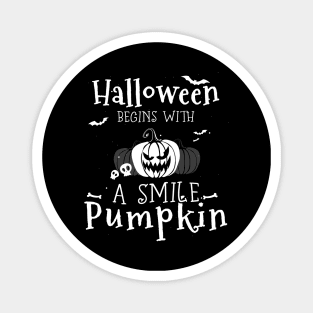 Halloween begins with a smile pumpkin Magnet